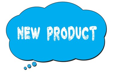 NEW  PRODUCT text written on a blue thought bubble.