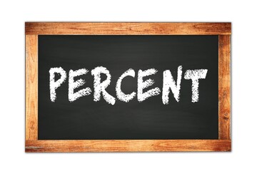 Fototapeta premium PERCENT text written on wooden frame school blackboard.