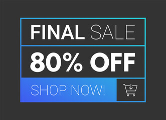 final sale 80 percent off discount banner isolated on black background. blue gradient promo advertising illustration for your business