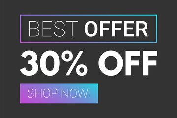 best offer 30 percent off discount banner isolated on black background. blue and pink gradient promo advertising illustration for your business