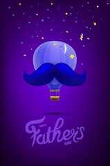 Happy fathers day greeting card with air balloon and blue moustache