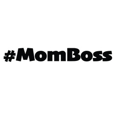 momboss