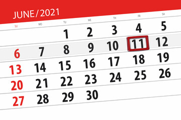 Fototapeta premium Calendar planner for the month june 2021, deadline day, 11, friday