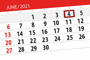 Fototapeta premium Calendar planner for the month june 2021, deadline day, 4, friday