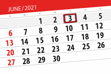 Calendar planner for the month june 2021, deadline day, 3, thursday