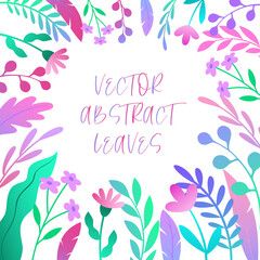 Template on a white background with abstract leaves and flowers. Made in a flat style. Vector.