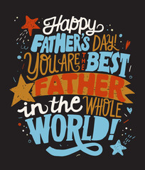 Vector illustration. Handwritten lettering. Lettering for the holiday Father's Day. Typography vector design for greeting cards and poster. Design template celebration.