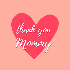 Thank you Mommy. Happy Mother's Day