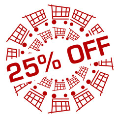 Discount Twenty Five Percent Off Red Shopping Cart Circular Badge Style 