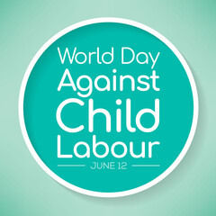 World day against Child Labour (WDACL) is observed every year on June 12, aiming to raise awareness and activism to prevent child Labour. Vector illustration.