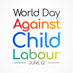 World day against Child Labour (WDACL) is observed every year on June 12, aiming to raise awareness and activism to prevent child Labour. Vector illustration.