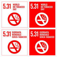 05-31 International day, world no tobacco day, no smoke, smoking is harmful to health, ban on nicotine and solidarity for people who do not smoke