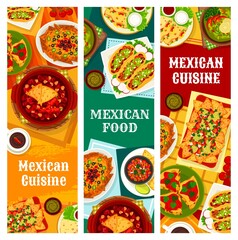 Mexican cuisine food banners, Mexico menu dishes with tacos, nachos and guacamole salsa, vector. Traditional Mexican food, chicken quesadilla with tomato sauce, nachos with cheese, olives and chili