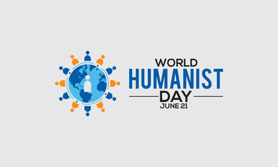World Humanist Day Celebrated On June Every Year. Humanism vector background, Banner, Poster, Card Awareness Campaign Template.