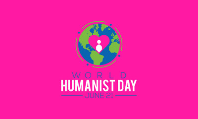 World Humanist Day Celebrated On June Every Year. Humanism vector background, Banner, Poster, Card Awareness Campaign Template.