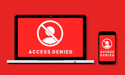 Access denied sign on a laptop and smartphone screen. User is blocked. Not allowed sign. Restricted and prohibition forbidden access. Illustration vector - obrazy, fototapety, plakaty