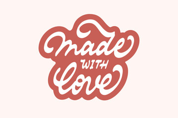 Made with love vector lettering