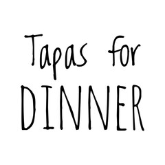 ''Tapas for dinner'' Quote Illustration
