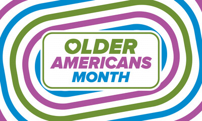 Older Americans Month. Celebrated in May in the United States. National Month of observance for Older Americans. Poster, card, banner and background. Vector illustration
