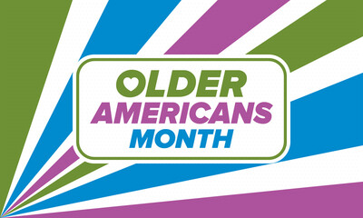 Fototapeta na wymiar Older Americans Month. Celebrated in May in the United States. National Month of observance for Older Americans. Poster, card, banner and background. Vector illustration