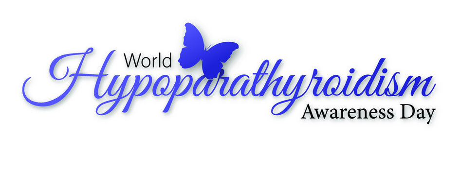 World Hypoparathyroidism awareness day text vector illustration.