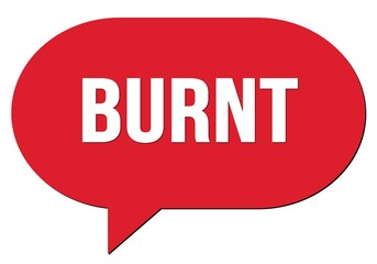 BURNT text written in a red speech bubble