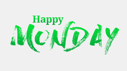Happy Monday with Green Summer Font. Monday is the day of the week between Sunday and Tuesday