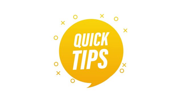 Quick Tips badge, banner with light bulb and speech bubble isolated on white background. Motion graphics.