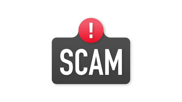 Scam warning sign, badge on white background. Motion graphics.