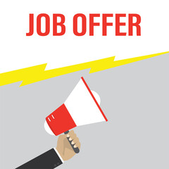 Job offer, banner template. Hand holding loudspeaker. Recruitment process. Company hiring. Important notice. Job invitation after interview.