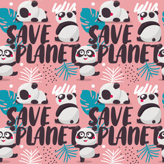 Seamless cute animal vector pattern with Panda Bears, flowers and inscription Save planet