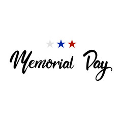 Memorial Day with star element symbol , isolated on white background with hand lettering , Vector illustration EPS 10