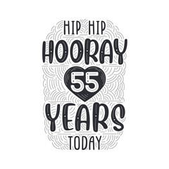 Birthday anniversary event lettering for invitation, greeting card and template, Hip hip hooray 55 years today.