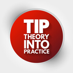 TIP - Theory Into Practice acronym, education concept background