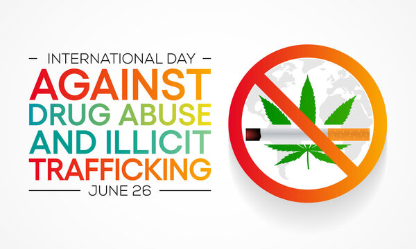 International Day Against Drug Abuse And Illicit Trafficking Is Observed Every Year On June 26th Against Drug Abuse And The Illegal Trade. Vector Illustration.