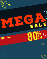 80% Mega sale offer background for advertising poster advertisements, attractive sale Templets, offer Templets, mega sale for business, discount sale
