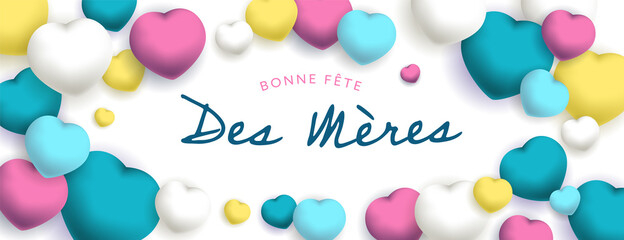 Bonne fête des mères, sous forme de carte ou bannière, poster ou flyer, avec des gros coeurs jaunes, bleus, roses et blancs
