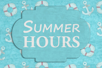 Summer Hours sign on anchor and life preserver