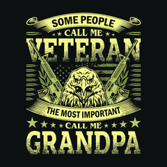 Some people call me veteran the most important call me grandpa - american veteran t shirt design - obrazy, fototapety, plakaty
