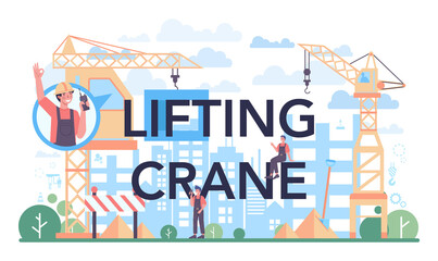 Fototapeta premium Lifting crane typographic header. Industrial builder at the construction site