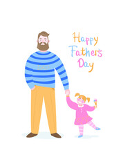 Fathers day card. Father with daughter hold hands. Happy fathers day. Vector illustration