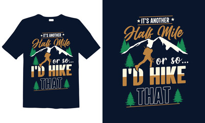 Hiking T-shirt Design for mug , poster, t-shirt,  label or logo.