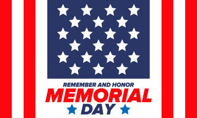 Memorial Day in United States. Remember and Honor. Federal holiday for remember and honor persons who have died while serving in the United States Armed Forces. Celebrated in May. Vector poster