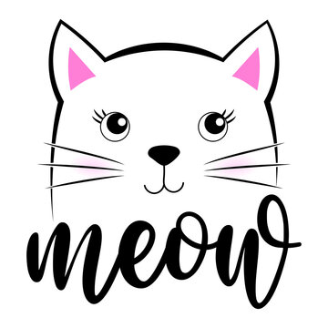 Meow - Cute Kitty drawing with meow word. Funny calligraphy for summer, spring holiday. Perfect for advertising, poster, kids clothes or greeting card, pajamas. Beautiful lovely cat.