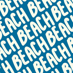 The words Beach on the background are hand-drawn. Pattern on blue Letters. Texture in the style of a doodle postcard. Vector illustration