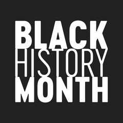 Black History Month, Celebration of Black People, Black Culture, Black Observance, Black Excellence, Vector Text Illustration Background