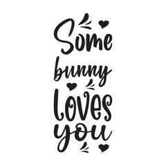 some bunny loves you quote letters
