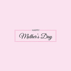 Happy Mother`s Day elegant lettering banner. Calligraphy vector text for Mother's Day. Best mom ever greeting card