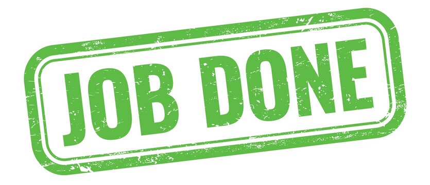Job Done" Images – Browse 1,044 Stock Photos, Vectors, and Video | Adobe  Stock