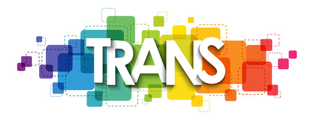TRANS colorful rainbow gradient vector typography banner on white background